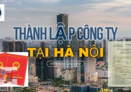 Dịch vụ thành lập công ty tại Hà Nội,Tư vấn thủ tục mở doanh nghiệp Hà Nội