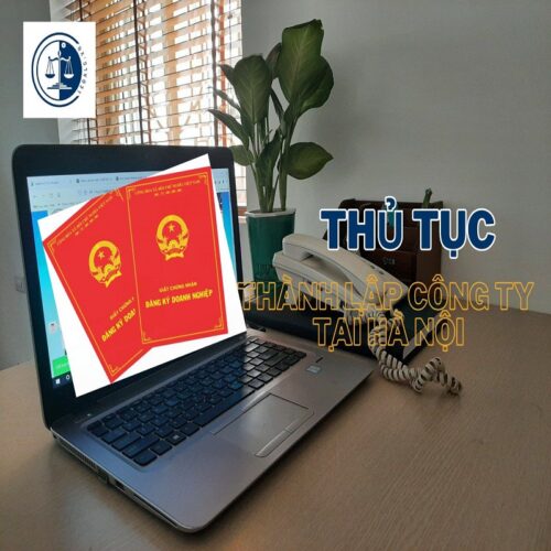 Quy trình, thủ tục thành lập công ty tại Hà Nội