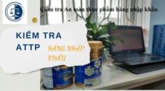 Thủ tục kiểm tra vệ sinh an toàn thực phẩm hàng hóa nhập khẩu