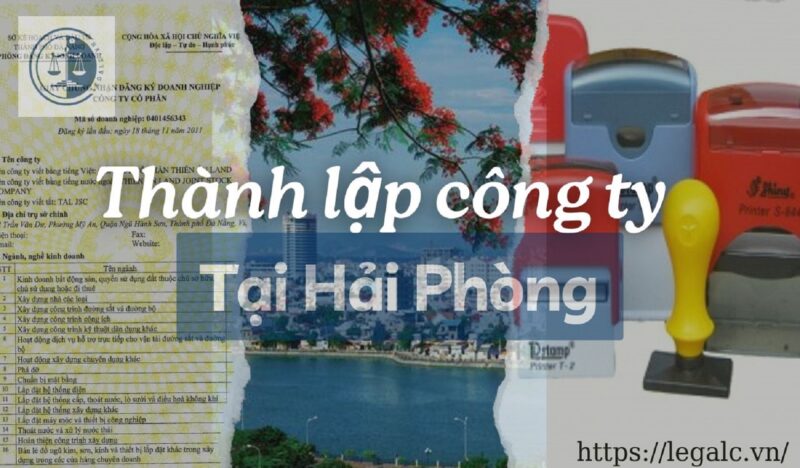 Dịch vụ thành lập công ty tại Hải Phòng 2026 . Tư vấn thủ tục mở Doanh nghiệp