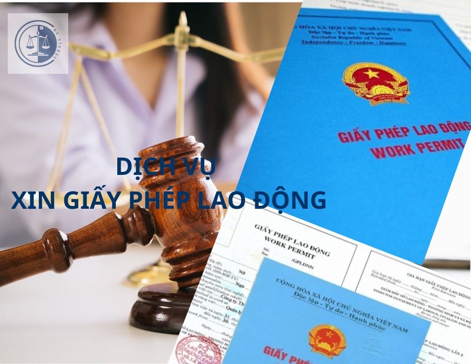 Dịch vụ xin cấp giấy phép lao động cho người nước ngoài