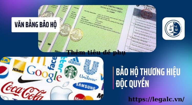 Bảo hộ thương hiệu độc quyền