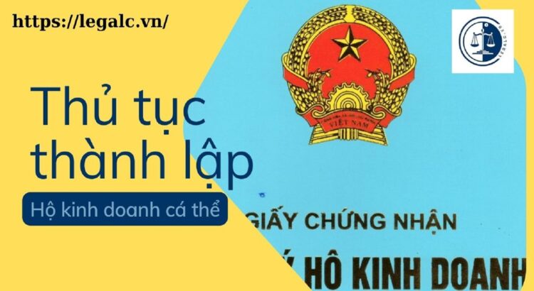 Dịch vụ làm hồ sơ thủ tục thành lập hộ kinh doanh cá thể