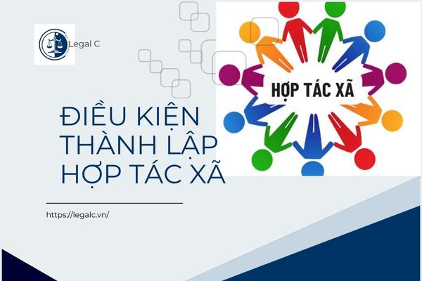 Điều kiện thành lập hợp tác xã