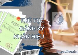 Thủ tục đăng ký nhãn hiệu - Hồ sơ, quy trình đăng ký nhãn hiệu hàng hóa