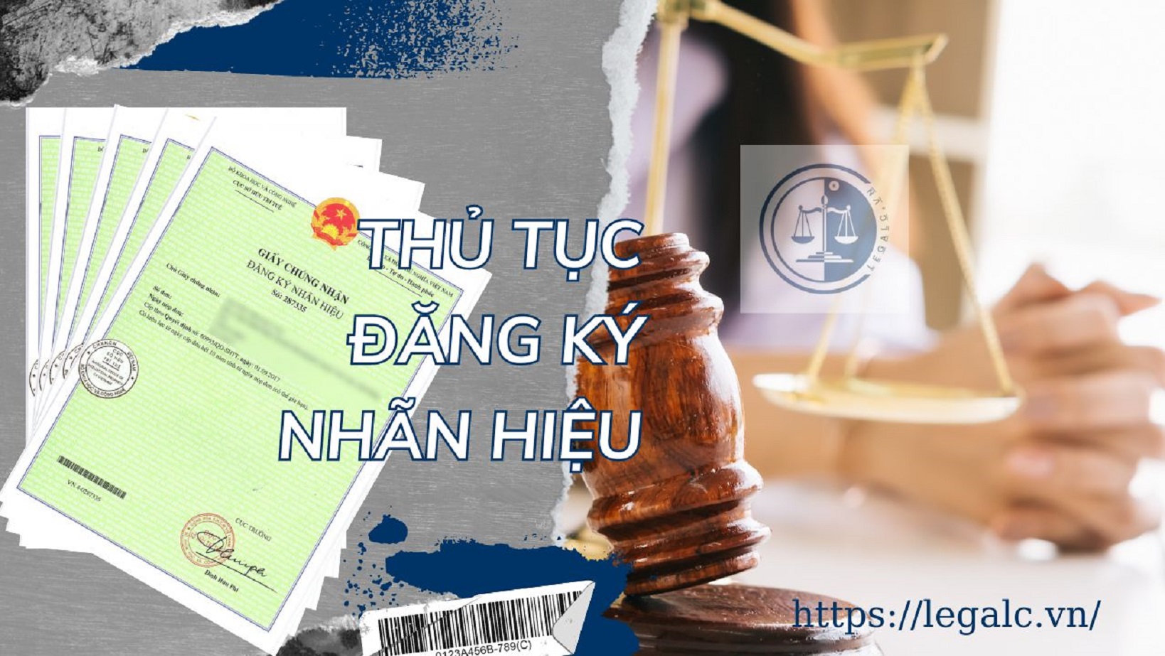 #1 Thủ tục đăng ký nhãn hiệu. Hồ sơ, quy trình đăng ký nhãn hiệu hàng hóa
