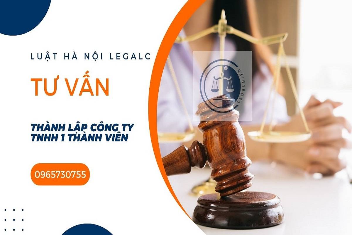 Legal C - Tư vấn thủ tục thành lập công ty TNHH 1 thành viên