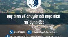 quy định về chuyển đổi mục đích sử dụng đất