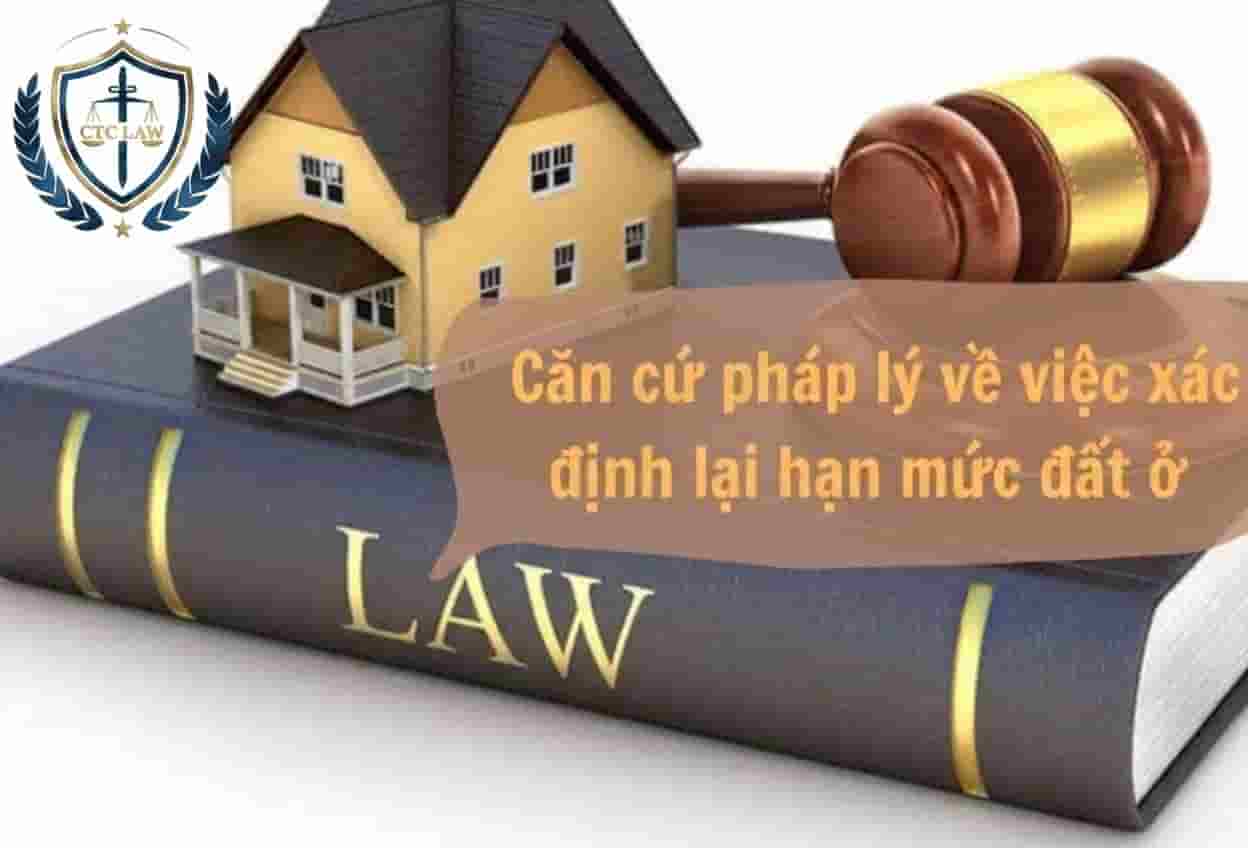 Xác định lại diện tích đất ở, hạn mức đất ở cấp trước 1.7.2004 Căn Cứ Pháp Lý Về Việc Xác Định Lại Hạn Mức Đất Ở