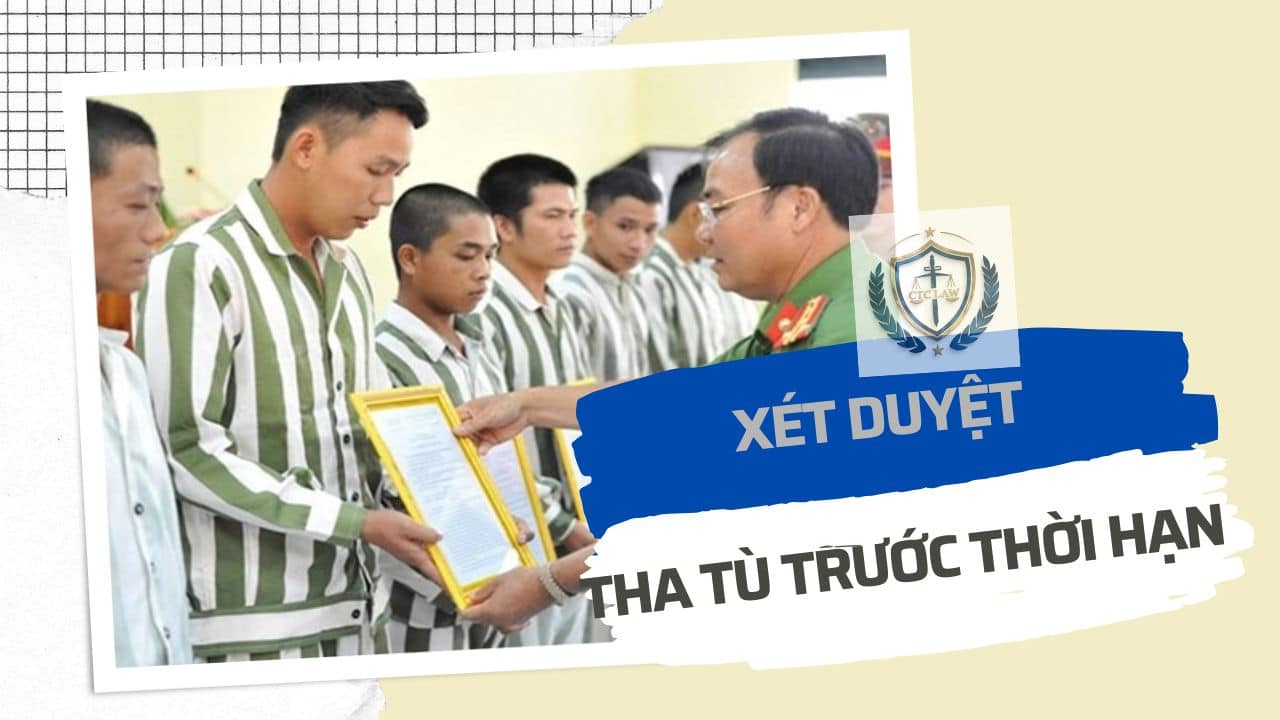 Giảm án tha tù trước thời hạn có điều kiện - Cập nhật quy định 2026 Xét duyệt giảm án tha tù trước thời hạn có điều kiện